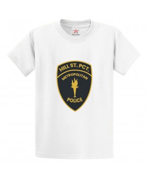 Hill ST. PCT. Metropolitan Police Classic Unisex Kids and Adults T-Shirt for Crime Drama Lovers
